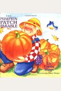 The Parable Series: The Pumpkin Patch Parable