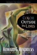Color Outside The Lines: A Revolutionary Approach To Creative Leadership