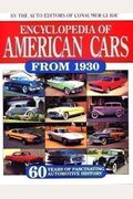 Encyclopedia of American Cars from 1930: 60 Years of Automotive History