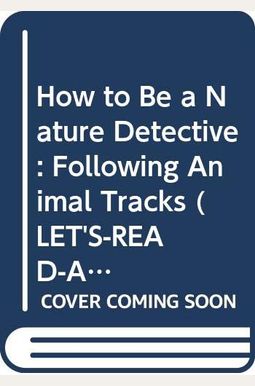 How To Be A Nature Detective How To Be A Nature Detective