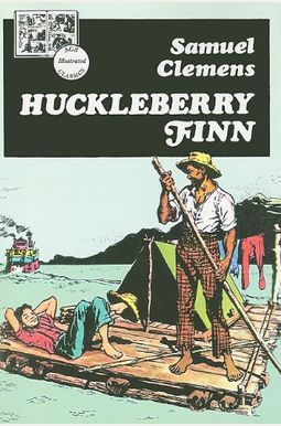 Huckleberry Finn (Lake Illustrated Classics,Collection 1) Huckleberry Finn (Lake Illustrated Classics,Collection 1)