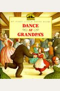 Dance At Grandpa's: Adapted From The Little House Books By Laura Ingalls Wilder (My First Little House Picture Books)