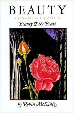 Beauty: A Retelling of the Story of Beauty and the Beast Beauty: A Retelling of the Story of Beauty and the Beast