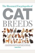 The Illustrated Encyclopedia Of Cat Breeds