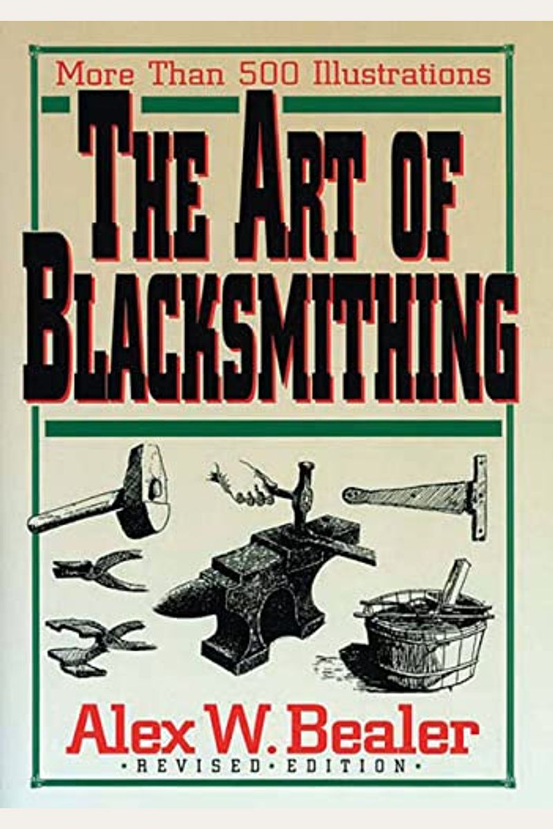 The Art Of Blacksmithing