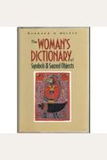 The Woman's Dictionary Of Symbols And Sacred Objects