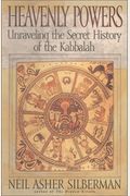 Heavenly Powers: Unraveling The Secret Of The Kabbalah