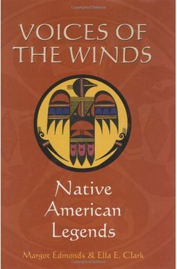 Voices Of The Winds: Native American Legends Voices Of The Winds: Native American Legends
