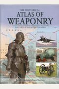 The Historical Atlas of Weaponry