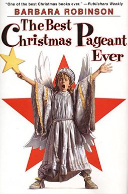 The Best Christmas Pageant Ever The Best Christmas Pageant Ever