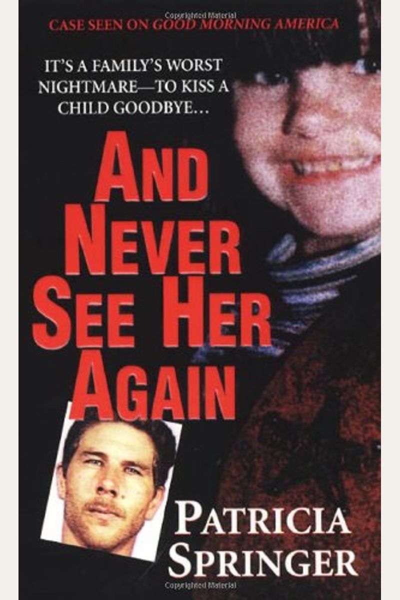 Buy And Never See Her Again Book By: Patricia Springer