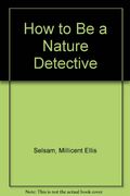 How To Be A Nature Detective