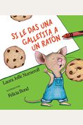 Si Le Das Una Galletita A Un RatÃ³n (Spanish Edition)