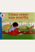 Como Crece Una Semilla / How A Seed Grows (Let's-Read-And-Find-Out) (Spanish Edition)