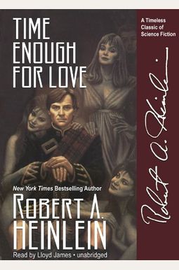 Time Enough For Love Time Enough For Love