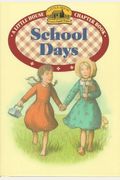 School Days: Reillustrated Edition (Little House Chapter Book)