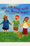 We All Sing with the Same Voice [With CD]