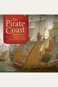 The Pirate Coast: Thomas Jefferson, The First Marines, And The Secret Mission Of 1805