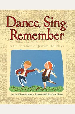 Dance, Sing, Remember: A Celebration of Jewish Holidays