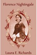 Florence Nightingale: The Angel Of The Crimea (Dodo Press)