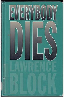 Buy Everybody Dies Book By: Block Lawrence