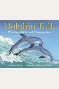Dolphin Talk: Whistles, Clicks, And Clapping Jaws (Turtleback School & Library Binding Edition) (Let's-Read-And-Find-Out Science)