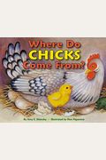 Where Do Chicks Come From? (Let's-Read-And-Find-Out Science 1)