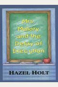 Mrs. Malory and the Delay of Execution: A Sheila Malory Mystery