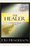 The Healer (The O'malley Series #5)