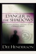 Danger In The Shadows