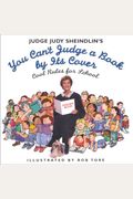 Judge Judy Sheindlin's You Can't Judge A Book By Its Cover: Cool Rules For School
