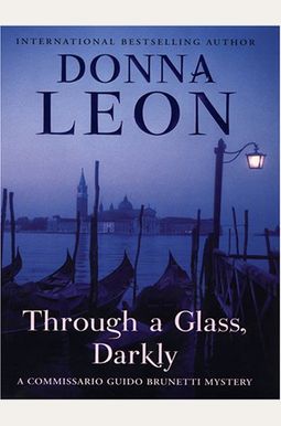 Through A Glass, Darkly Through A Glass, Darkly