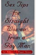 Sex Tips For Straight Women From A Gay Man