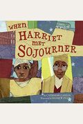 When Harriet Met Sojourner