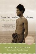 From The Land Of Green Ghosts: A Burmese Odyssey