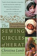 The Sewing Circles Of Herat: A Personal Voyage Through Afghanistan