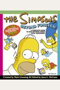 The Simpsons Beyond Forever!: A Complete Guide To Our Favorite Family...Still Continued