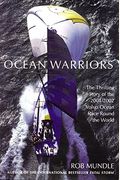 Ocean Warriors: The Thrilling Story of the 2001/2002 Volvo Ocean Race Round the World