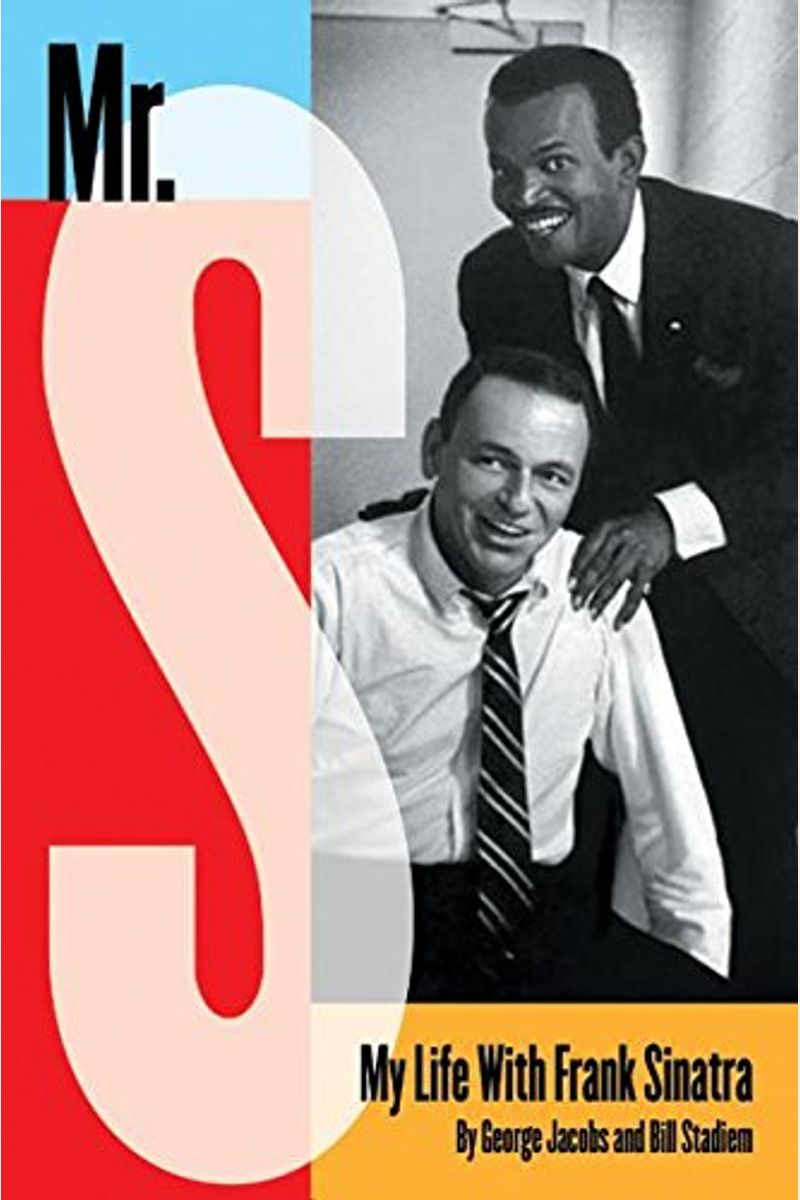 Mr. S: My Life With Frank Sinatra