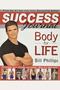 Body For Life Success Journal: A 12-Week Workout Guide To Eternal Fitness