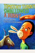Timothy Tunny Swallowed A Bunny