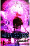 Midnighters #3: Blue Noon