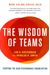The Wisdom Of Teams: Creating The High-Performance Organization
