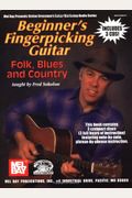 Beginner's Fingerpicking Guitar: Folk, Blues and Country [With 3 CDs]