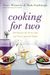 Cooking for Two: 120 Recipes for Every Day and Those Special Nights