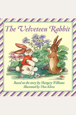 The Velveteen Rabbit The Velveteen Rabbit