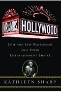 Mr. and Mrs. Hollywood: Edie and Lew Wasserman and Their Entertainment Empire