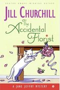 The Accidental Florist: A Jane Jeffry Mystery