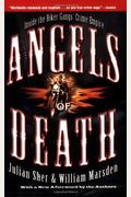 Angels Of Death: Inside The Biker Gangs' Crime Empire