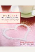 101 Poems That Could Save Your Life: An Anthology Of Emotional First Aid